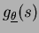 $g_{\underline \theta}(s)$