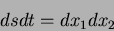 \begin{displaymath}
dsdt = dx_1dx_2
\end{displaymath}