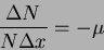 \begin{displaymath}
{{ \Delta N}\over {N \Delta x}}= - \mu
\end{displaymath}