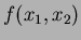 $\displaystyle f(x_1,x_2)$