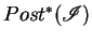 $Post^*( {\mathscr I} )$