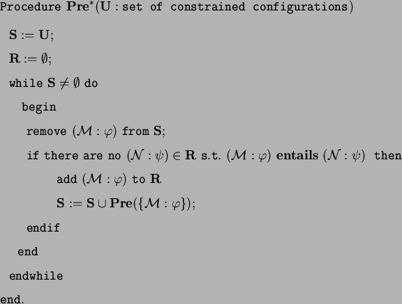 \begin{figure}
\begin{displaymath}
\begin{array}{ll}
{\tt Procedure}~{\bf Pre...
...~~{\tt endwhile}\\
{\tt end.}
\end{array}
\end{displaymath}
\end{figure}