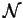 $ {\mathcal N} $