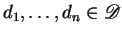 $d_1,\ldots,d_n\in {\mathscr D} $