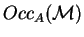 $Occ_{A}( {\mathcal M} )$